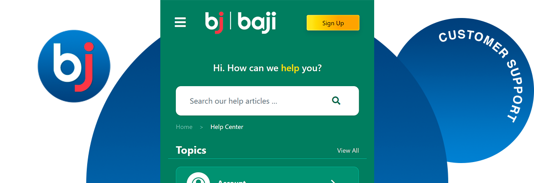 For any inquiries, Baji's 24/7 Customer Support Service is always ready to assist you.