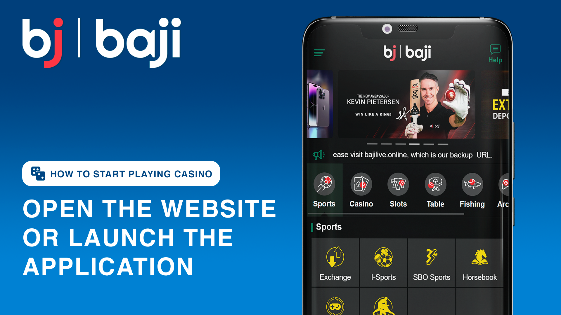 Start by opening the Baji official app or visiting the website.